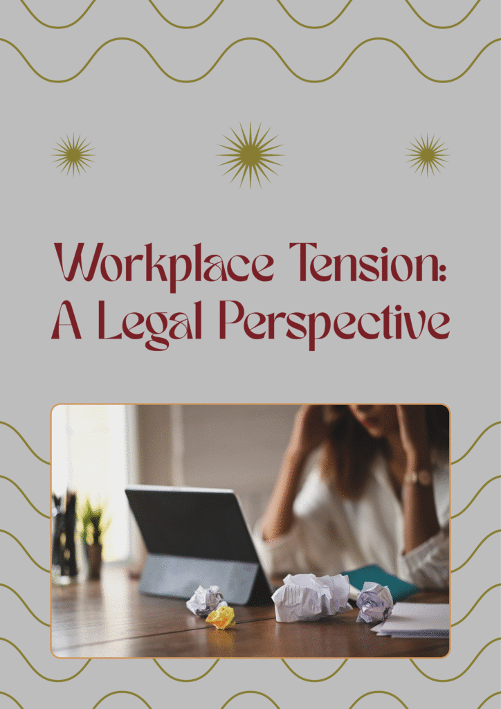 Workplace Tension: A Legal Perspective