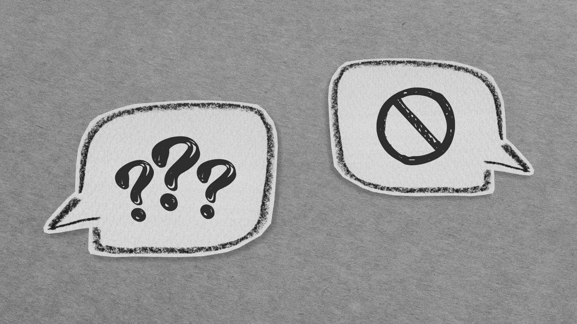 two paper cutout speech bubbles — the one on the left has three question marks in it; the one on the right has a "NO" symbol